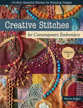 Creative Stitches Vol 2 for Contemporary Embroidery