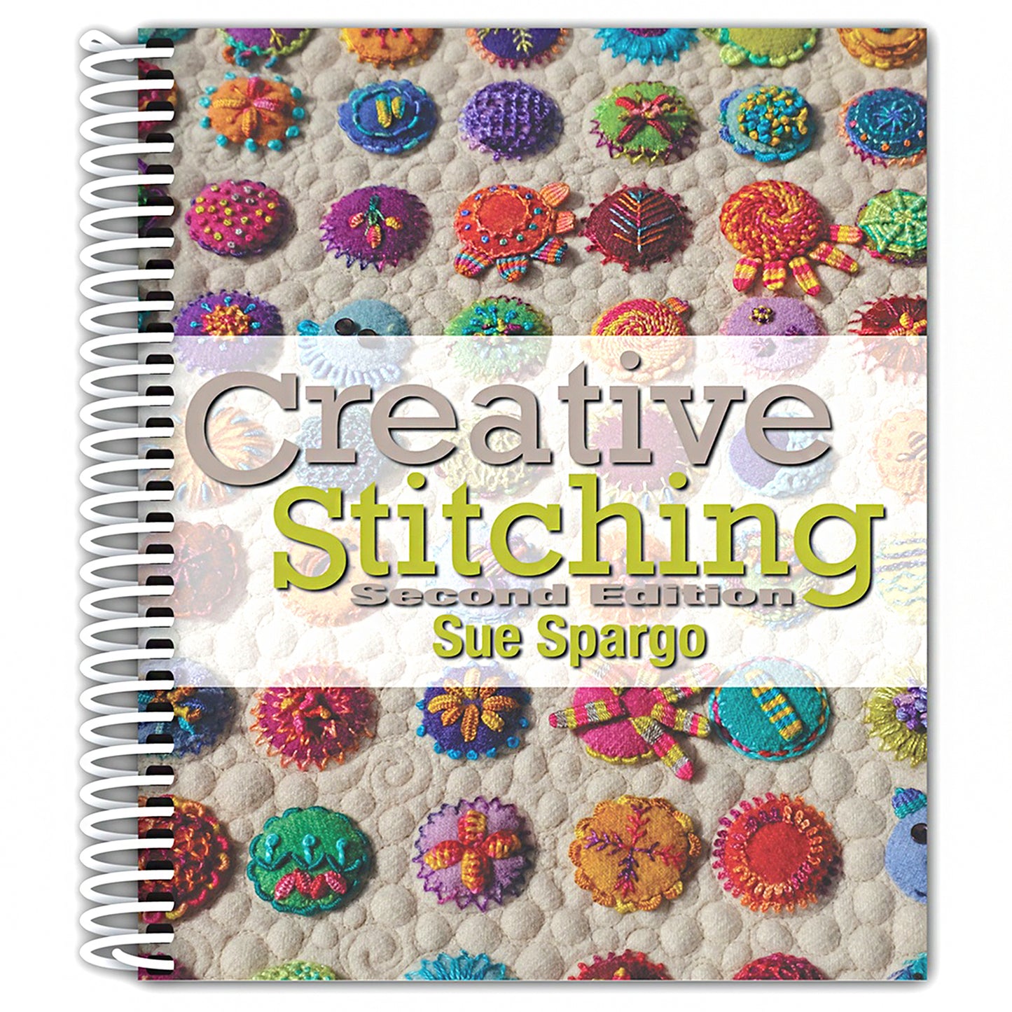 Sue Spargo - Creative Stitching, Second Edition Book