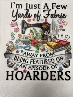 Just a Few Yards of Fabric T-Shirt on White