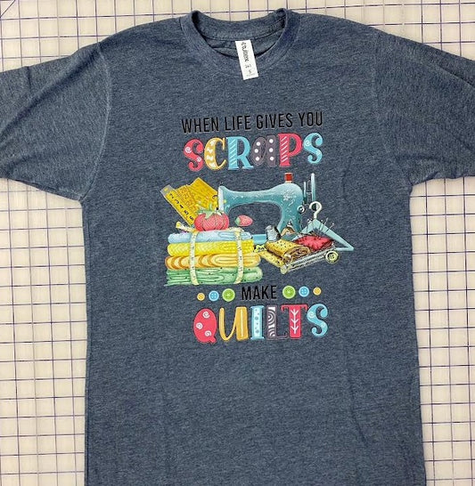Life Gives You Scraps T-Shirt